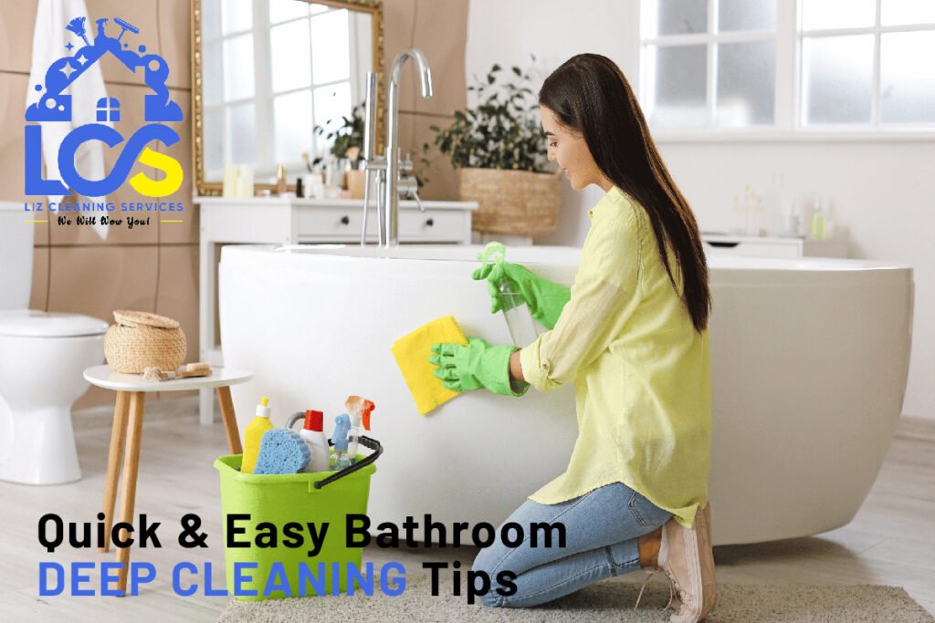 Quick & Easy Bathroom Deep Cleaning Tips